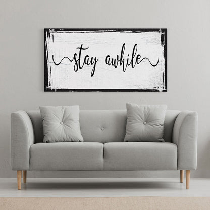 Stay awhile sign, Stay Awhile Canvas Print, Living Room Signs, Living room wall decor, Entryway Wood sign, wooden signs, Mothers Day gifts