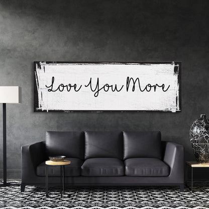 Bedroom wall decor, above bed canvas print, master bedroom sign, love you more, gift for her