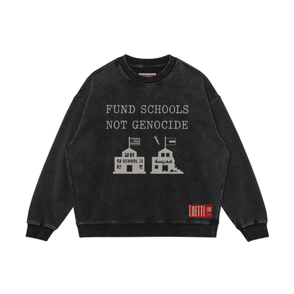 Fund Schools Not Genocide Washed Premium Quality Oversized Sweatshirt
